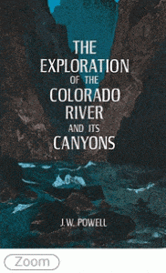 Read more about the article THE EXPLORATION OF THE COLORADO RIVER AND ITS CANYONS