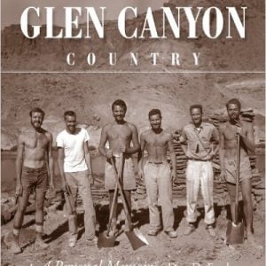 The Glen Canyon Country: A Personal Memoir