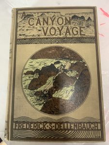A Canyon Voyage by Frederick Dellenbaugh First Edition
